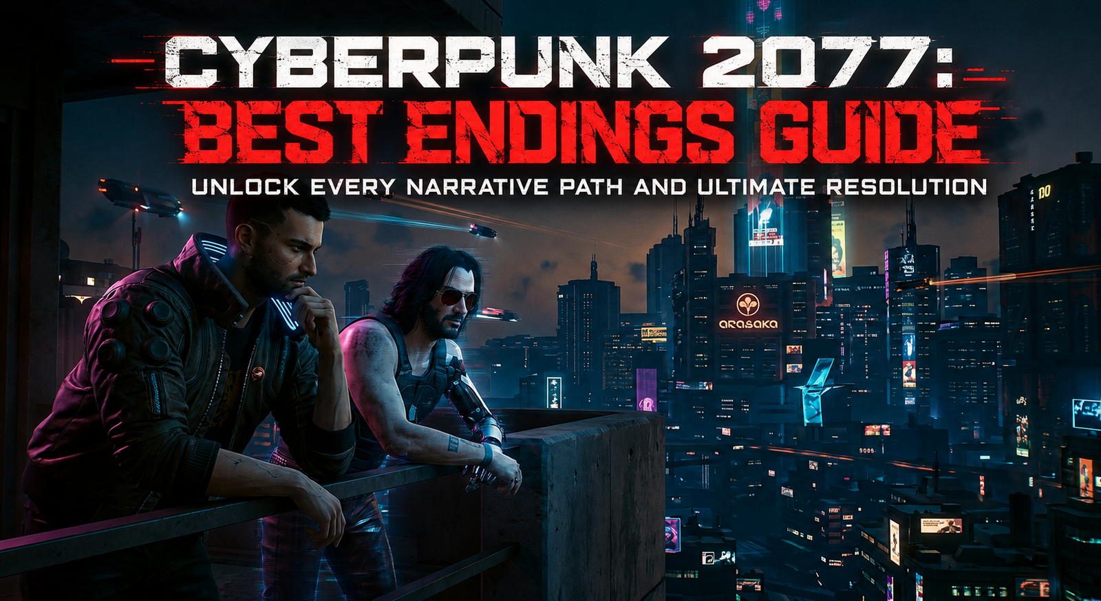 Cyberpunk 2077 Best Endings Guide