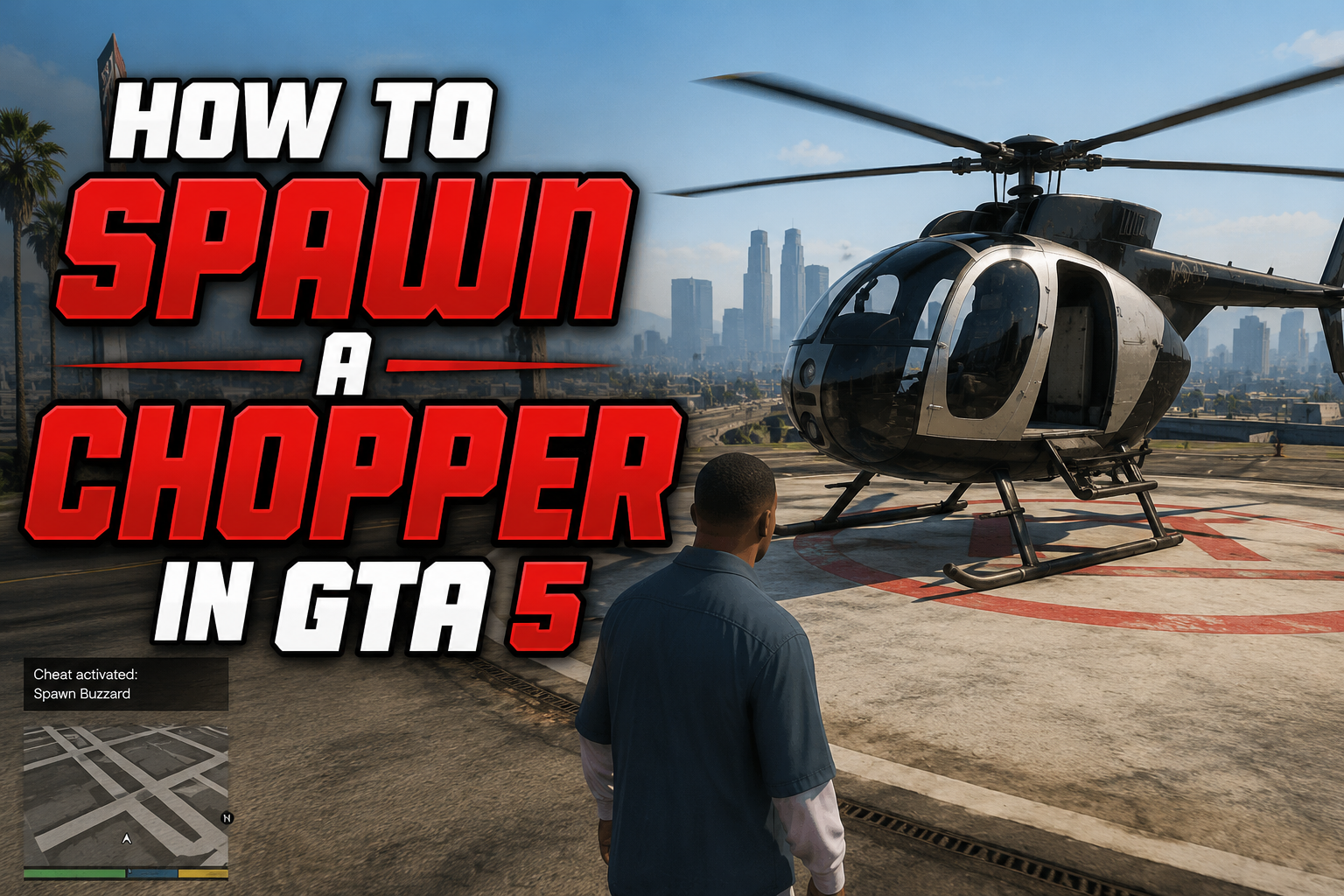 How to Spawn a Chopper in GTA 5